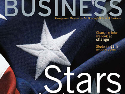 Fall 2009 Business Magazine Cover Story Stars of Service Alumni in government shape policy for the public good