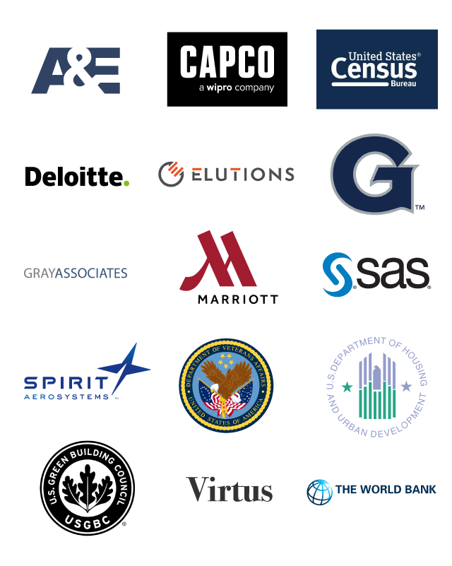 A&E Network

Capco

Census Bureau

Deloitte Consulting

Elutions

Georgetown University Athletics

Gray Associates

Marriott

SAS

Spirit AeroSystems

U.S. Department of Veterans Affairs

U.S. Department of Housing and Urban Development

U.S. Green Building Council

Virtus

World Bank