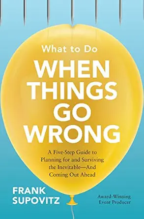 Book Cover: What to Do When Things Go Wrong
